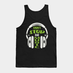 Dont stop the Music DJ Headphones Musician Tank Top